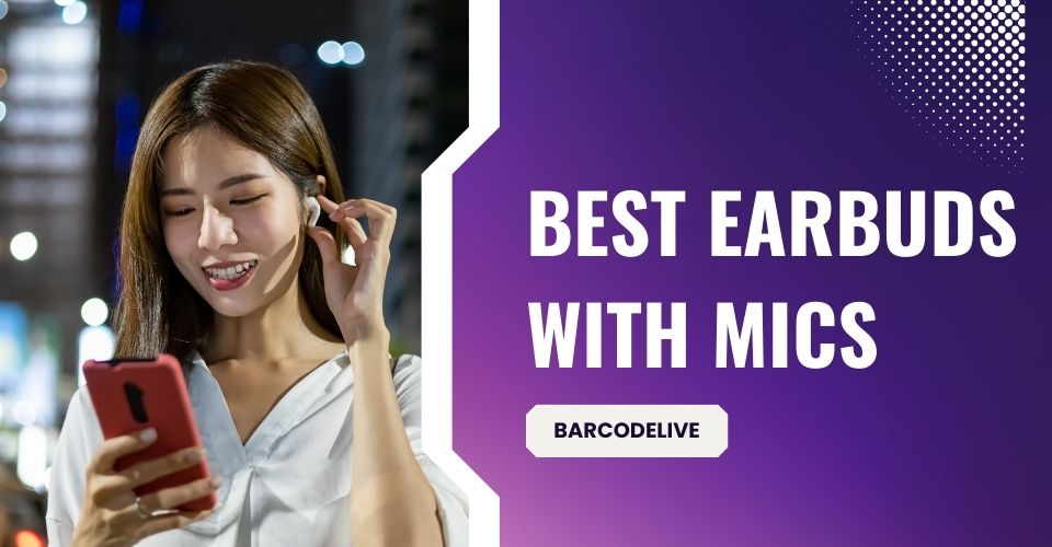 8 Best Wireless Earbuds with Microphone An Ultimate Guide